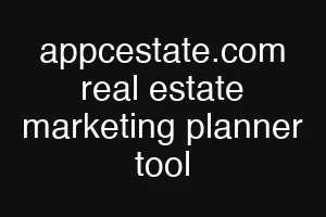 appcestate.com real estate marketing planner tool