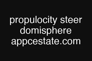 propulocity steer domisphere appcestate.com